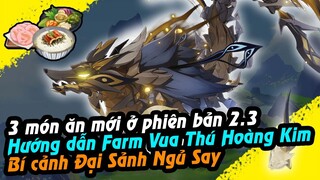 Cách Farm Vua Thú Hoàng Kim, 3 công thức nấu ăn mới, địa điểm roll linh thiêng | Genshin Impact 2.3