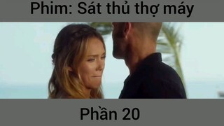 Phim Sát thủ thợ máy #20