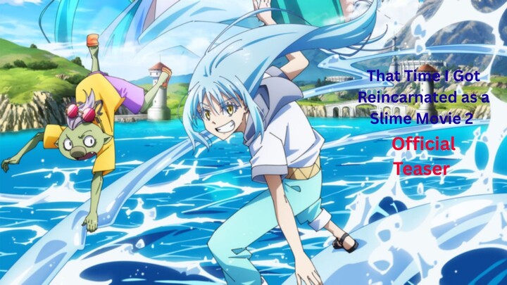That Time I Got Reincarnated as a Slime Movie 2 - Official Teaser Trailer