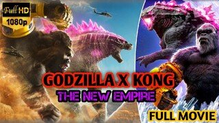 GODZILLA X KONG: The New Empire|Full movie:HD(1080p)