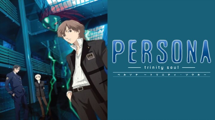 Persona Trinity Soul Episode 16 - [Subtitle Indonesia]