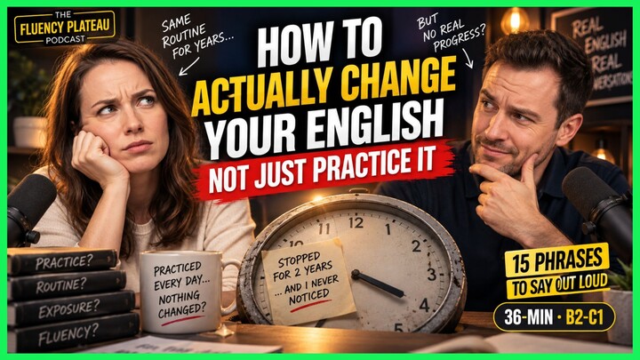 The Skill That Lets You Understand Any English Conversation | 36-Minute English Podcast (B2-C1)