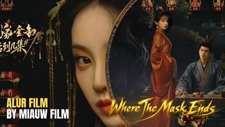 🎬 Where the Mask Ends (2026) Episode 1 Sub Indonesia