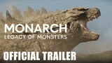 Monarch: Legacy of Monsters — Official Trailer