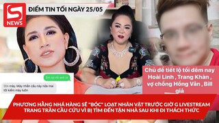 Bà Phương Hằng livestream "bóc" hàng loạt nhân vật; Trang Khàn xuống tinh thần khi bị “cậu IT" đedọa