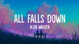 Alan Walker - All Falls Down | Lirik Terjemahan (Tiktok) Cause when it all falls down, then whatever