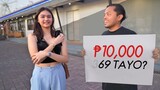 10,000 Pesos Payag Ka 69 Tayo?