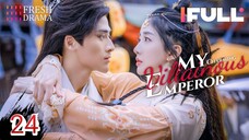 My Charming Villainous Emperor (2023) Ep24 🔒FINALE🔒 Engsub