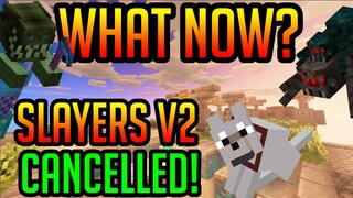 The Future Of My Channel? Slayers V2 Cancelled?! | Hypixel Skyblock