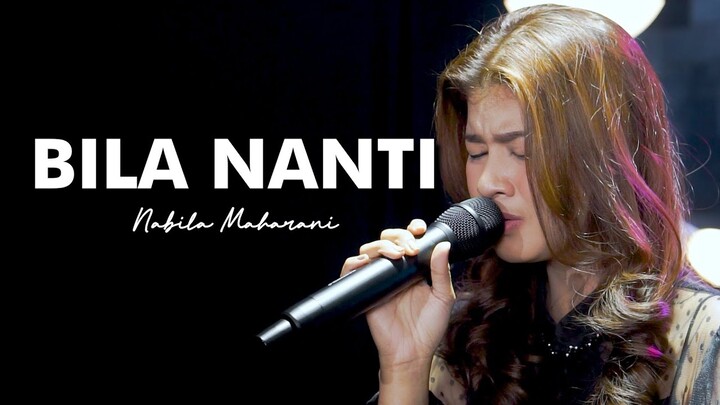 BILA NANTI - NABILA MAHARANI