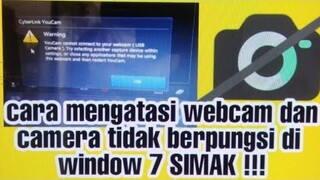 cara mengatasi camera di laptop tidak berpungsi atau error ( cyberlink youcam)