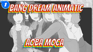 [BanG Dream Animatic] Aoba Moca_1