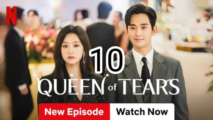 Queen of Tears (2024) Episode 10 English Subtitle