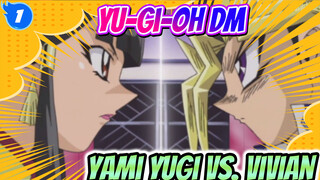 [Yu-Gi-Oh DM] Tidak Ada Penambahan Untuk Harem - Yami Yugi vs. Vivian_H1