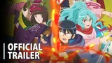 TSUKIMICHI -Moonlit Fantasy Season 2 Part 2- Official Trailer [English Sub]