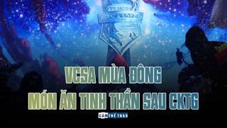 VCSA MÙA ĐÔNG 2021 | MÓN ĂN TINH THẦN SAU CKTG