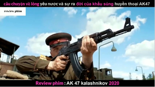 Tóm tắt phim AK47 2020 phần 7 #phimhayreview