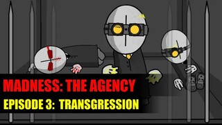 [汉化字幕]暴力迪吧：机构 [Ep.3]: 越界 MADNESS: THE AGENCY [Ep.3]: Transgression