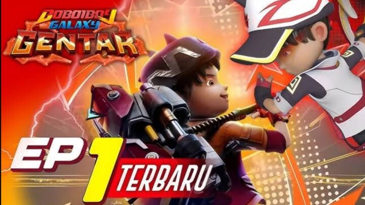 BoBoiBoy Galaxy GENTAR Ep 1 Sub Indonesia