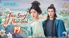 The Story of Pearl Girl EP19