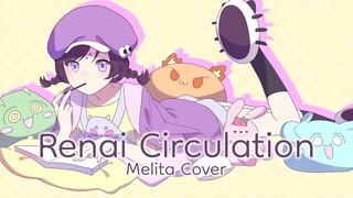 Renai Circulation (Cover) | Melita X