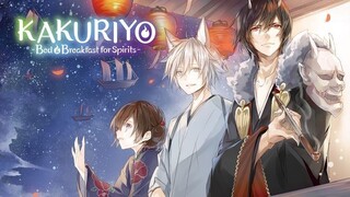 Kakuriyo: Bed and Breakfast for Spirits Ep21