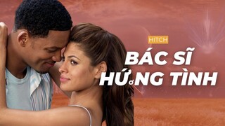 Will Smith dạy bạn cách tán gái | Recap Xàm: Hitch