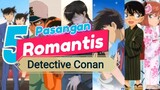 5 Pasangan paling romantis dalam serial Detective Conan.