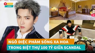 Giữa scandal Ngô Diệc Phàm sống xa hoa trong biệt thự 100 tỷ - Fan bóc mẽ thói xấu|Hóng Cbiz