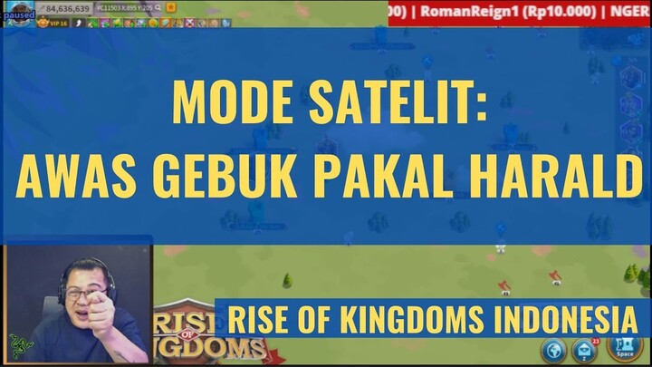 APA ITU MODE SATELIT [ RISE OF KINGDOMS INDONESIA ]