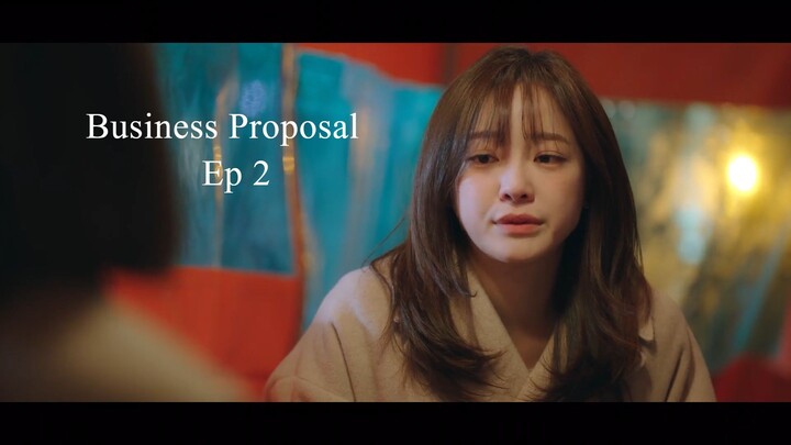 Business Proposal Eng Sub Ep 2