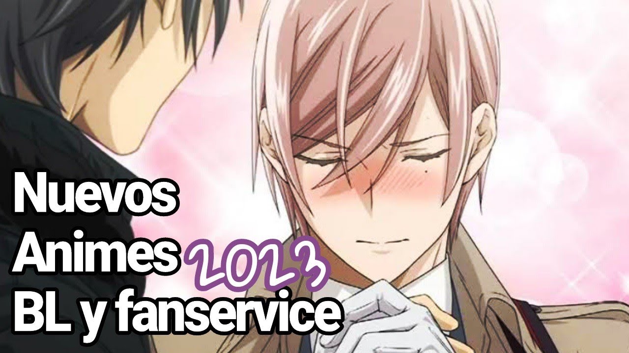 ✨NUEVOS Animes YAOI y fanservice para este 2023!! - BiliBili