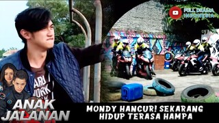 MONDY HANCUR! SEKARANG HIDUP TERASA HAMPA - ANAK JALANAN