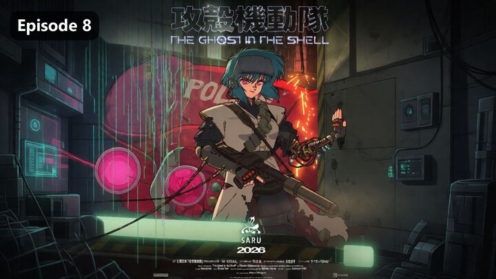 The Ghost in the Shell Season 1 Episode 8 (2026) Sub Indo