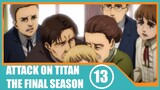 [รีวิวอนิเมะ] Attack on Titan The Final Season EP.13 | มาสเตอร์เชฟนิโคโล่