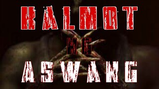 TAGALOG HORROR STORY | KALMOT NG ASWANG | HORROR TRUE STORY