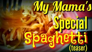 My Mama's Special Spahetti (teaser)