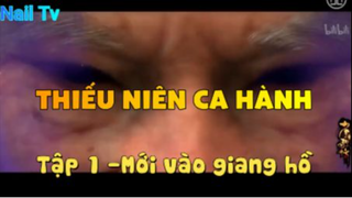 Thiếu niên ca hành_Tập 1-Mới vào giang hồ