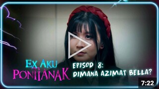 Ex Aku Pontianak [Episod 8]Dimana Azimat Bella _