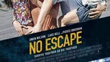 No escape 2015 full movie