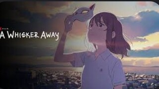 A whisker away (Nakitai Watashi wa Neko o Kaburu )_sub indo