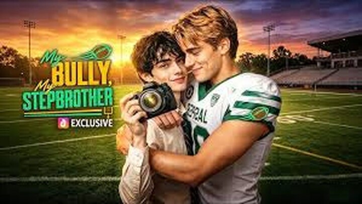 My Bully, My Stepbrother | Full Series | Short Drama English