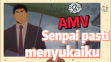 [My Senpai Is Annoying] AMV |  Senpai pasti menyukaiku