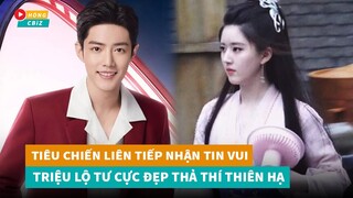 Tiêu Chiến liên tục nhận tin vui - Triệu Lộ Tư cực đẹp tại hậu trường Thả Thí Thiên Hạ|Hóng Cbiz