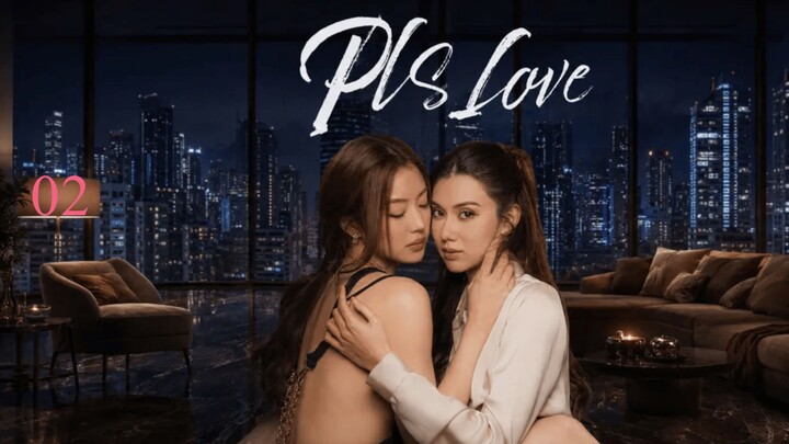 Pls Love (GL-2026) | EPISODE 2