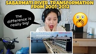 Sabarmati River Transformation From 2001-2012 World's Longest Riverfront Transformation | Reaction!