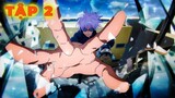 Jujutsu Kaisen ss2 - Chú Thuật Hồi Chiến ss2 Tập 2 | Gojo's Past Arc | Review anime | Tóm Tắt Anime