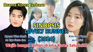 sinopsis Lovely Runner kdrama terbaru sub indo Byeon Woo Seok & Kim Hye Yoon