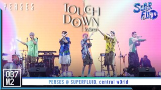 PERSES - TOUCHDOWN (ใกล้ดาว) @ SUPERFLUID FEST 2023 [Overall Stage 4K 60p] 230416