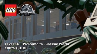 #16 Welcome to Jurassic World 100% Guide - LEGO Jurassic World